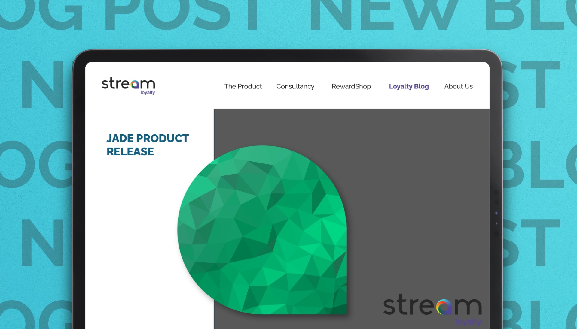 Introducing the LoyaltyStream® Jade Product Release 