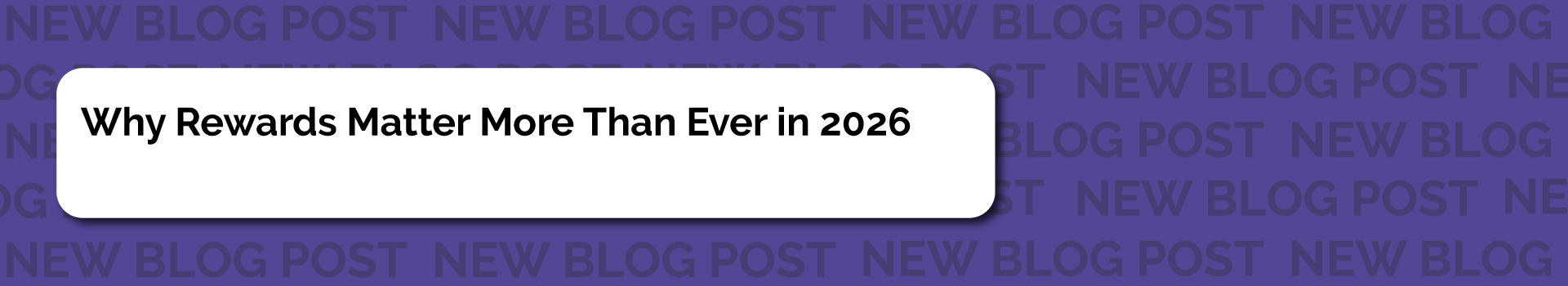 Why Rewards Matter More Than Ever in 2026 