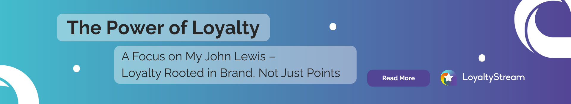 The Power of Loyalty: A Focus on My John Lewis – Loyalty Rooted in Brand, Not Just Points 