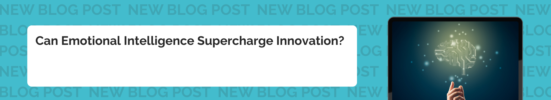 Can Emotional Intelligence Supercharge Innovation? Reflections from the Amazon Innovation Accelerator 